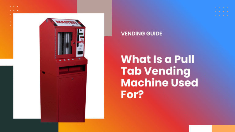 What Is a Pull Tab Vending Machine Used For