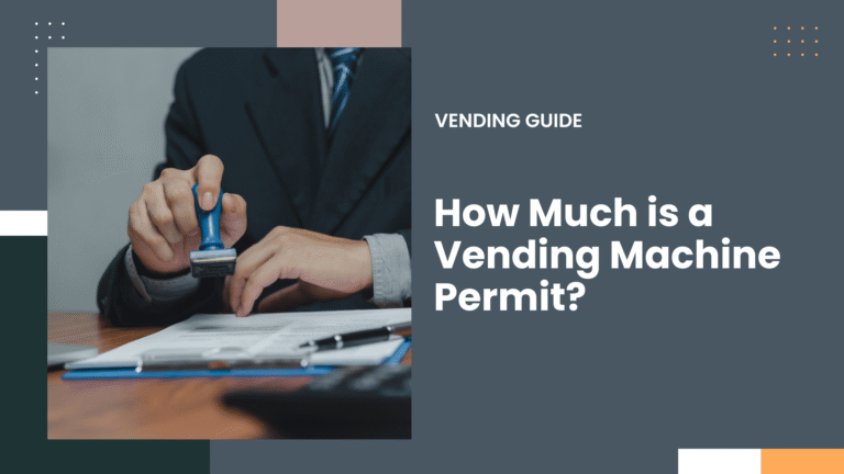 How Much is a Vending Machine Permit
