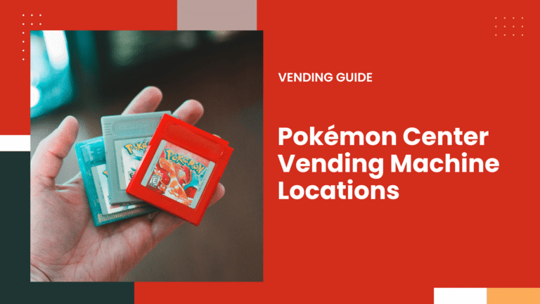 Pokémon Center Vending Machine Locations