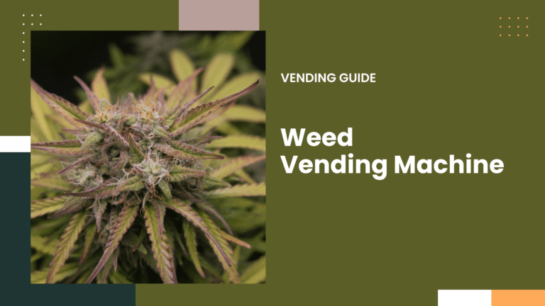 Weed Vending Machine
