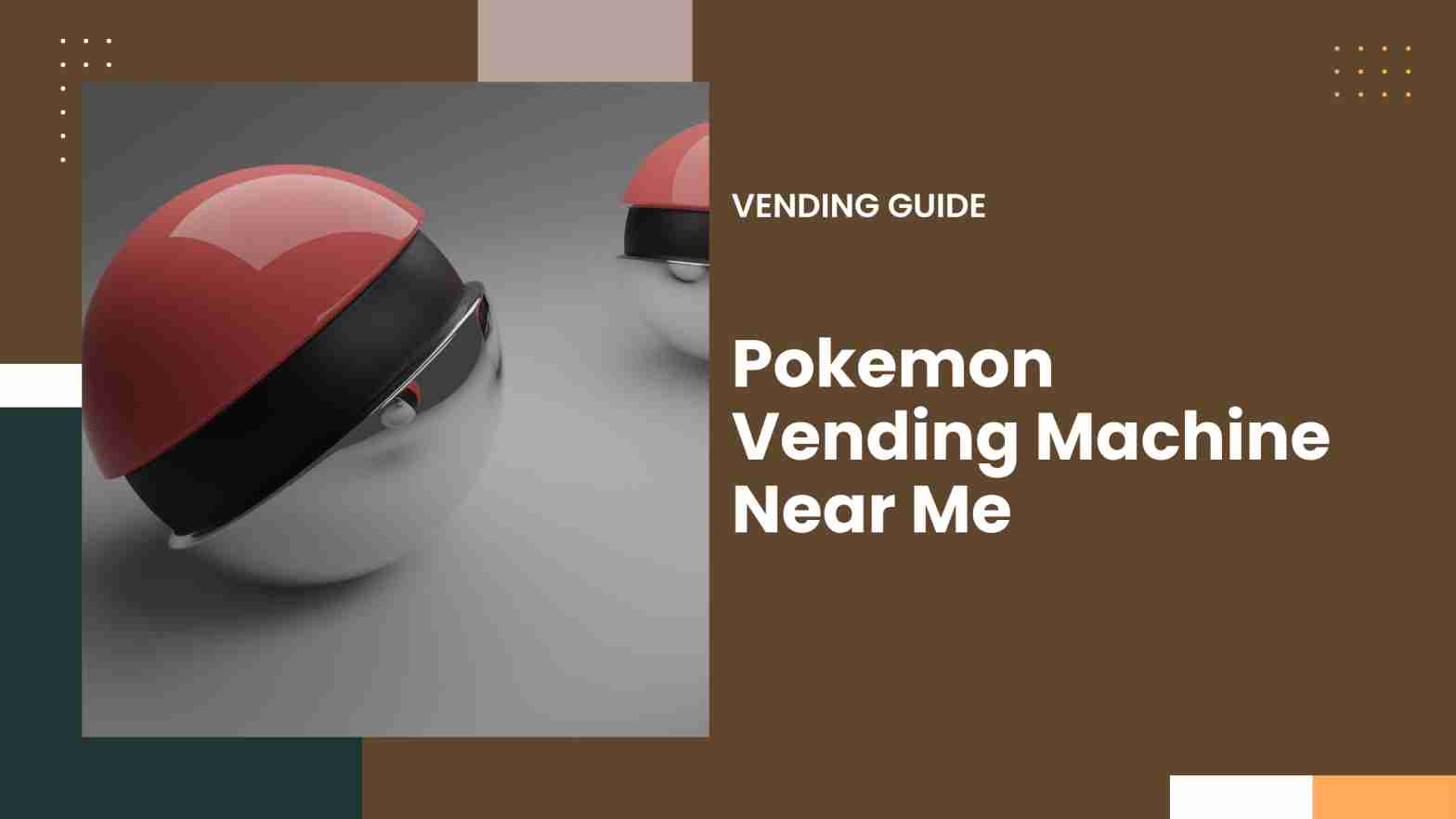 Pokemon Vending Machine Near Me | Find Locations Fast